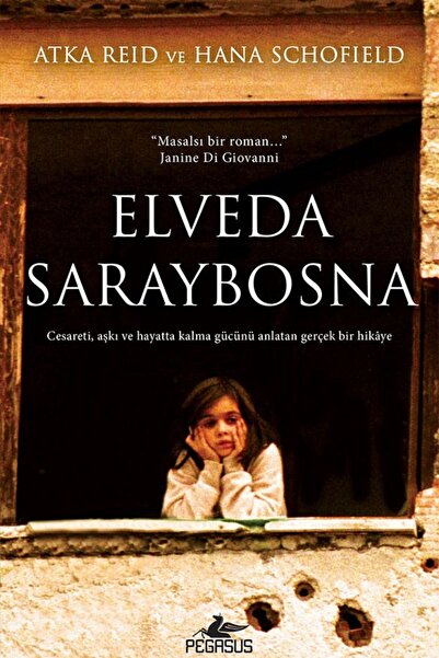 Pegasus Yayınları Elveda Saraybosna - Atka Reid & Hana Schofield