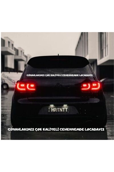 EYBA STİCKER Günahlarımız Çok Kaliteli Cehennemde Locadayız Araba Yazısı
