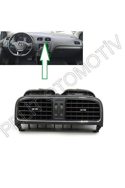 PELİTOTOMOTİV Polo (2010-2015) Ön Göğüs Orta Havalandırma 6r0819728 6rf819728c