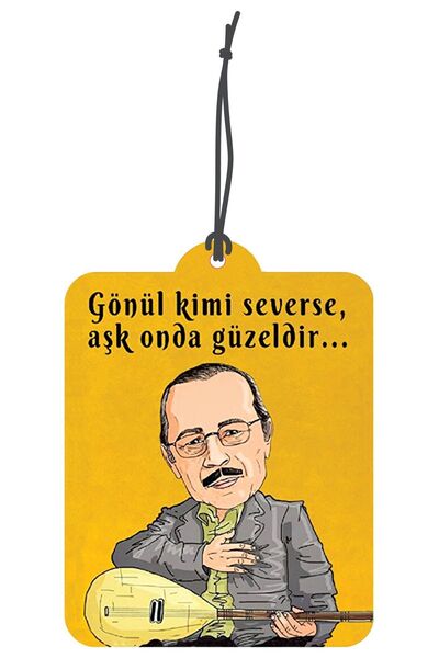 1001MODEL Neşat Ertaş Aşk Onda Güzeldir Tasarımlı Dekoratif Oto Kokusu ve Oto...