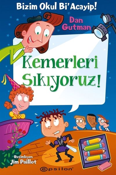 Epsilon Yayınevi Bizim Okul Bi' Acayip 15-kemerleri Sıkıyoruz! (ciltli) / Dan...