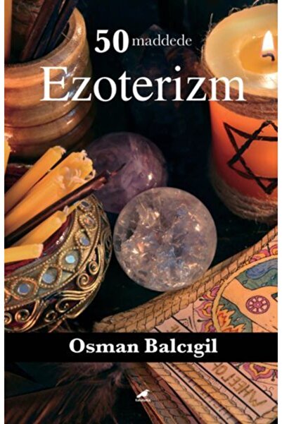 Karakarga Yayınları 50 Maddede Ezoterizm - Osman Balcıgil