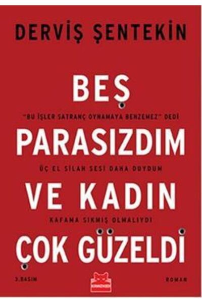 Kırmızı Kedi Yayınevi Beş Parasızdım ve Kadın Çok Güzeldi