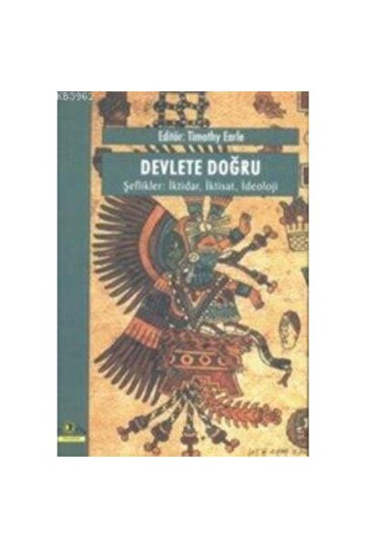Generic Brand Devlete Doğru, Şeflikler: Iktidar, Iktisat, Ideoloji - Derleme