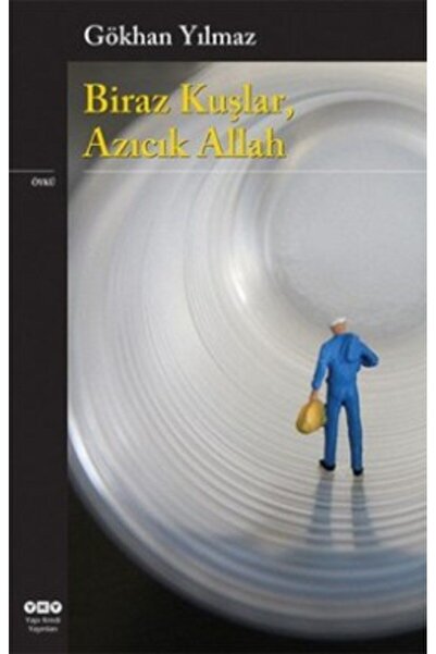 Yapı Kredi Yayınları Biraz Kuşlar, Azıcık Allah