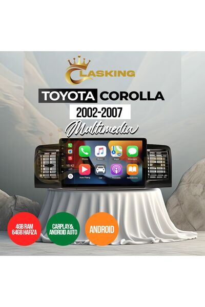 ClasKing TOYOTA COROLLA UYUMLU 2002-2007 4 GB RAM 64 GB HAFIZA ANDROID MULTIM...