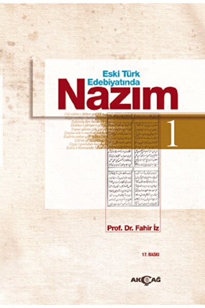 Akçağ Yayınları Eski Türk Edebiyatında Nazım 1 / Fahir İz - OLGU KİTABEVİ