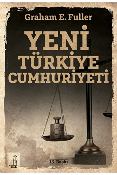 TÜRKİYE İŞ BANKASI KÜLTÜR YAYINLARI Yeni Türkiye Cumhuriyeti kitabı - Graham ...