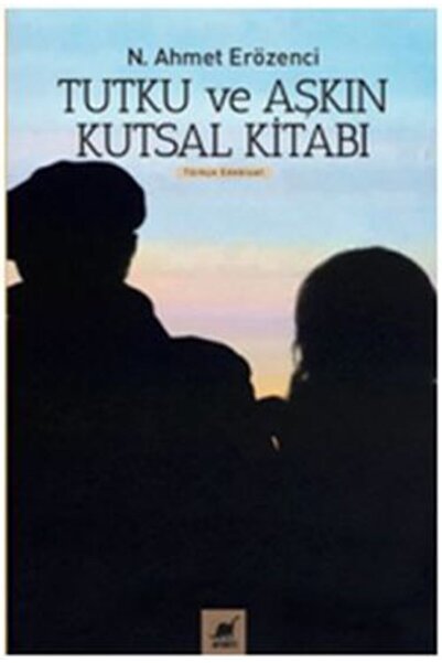 Ayrıntı Yayınları Tutku Ve Aşkın Kutsal Kitabı