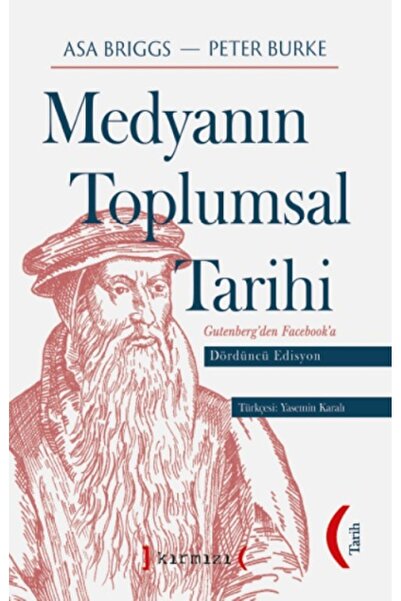 Kırmızı Yayınları Medyanın Toplumsal Tarihi Dördüncü Edisyon kitabı - Asa Bri...