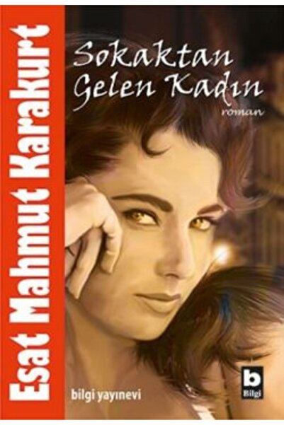 Bilgi Yayınevi Sokaktan Gelen Kadın