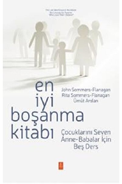 Nobel Yaşam En Iyi Boşanma Kitabı - Çocuklarını Seven Anne-babalar Için Beş Ders