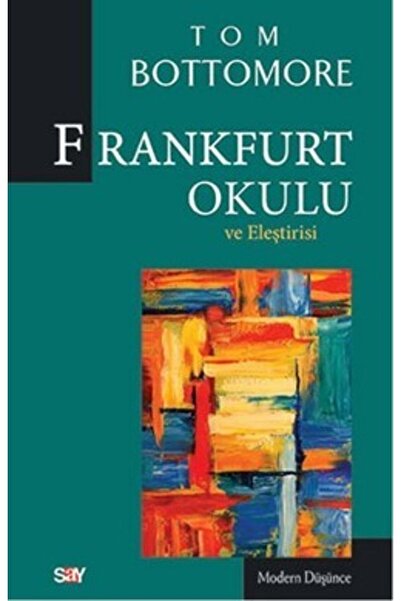 Say Yayınları Frankfurt Okulu Ve Eleştrisi