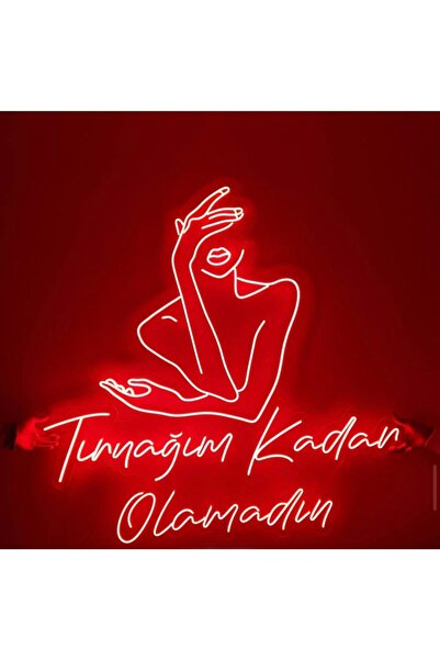 ARYA LİNA DESİGN Tırnağım Kadar Olamadın Yazılı Neon Led Toblo