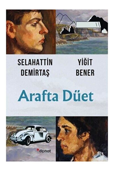 Dipnot Yayınları Arafta Düet - ORJİNALKİTAP / Selahattin Demirtaş , Yiğit Bener