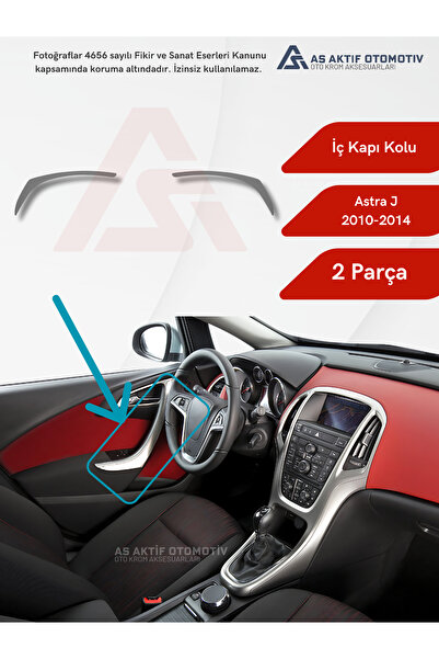 as aktif otomotiv oto krom aksesuarları Opel Astra J HB 5D/SD/SW İç Kapı Kolu (2 Kapı) 2010-2014 Krom Paslanmaz Çelik