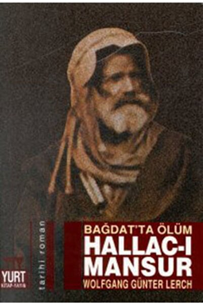 Genel Markalar Bağdat’ta Ölüm Hallac-ı Mansur Wolfgang Günter Lerch