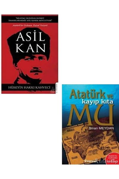 Destek Yayınları Atatürk Ve Kayıp Kıta Mu - Asil Kan - Hüseyin Hakkı Kahveci ...