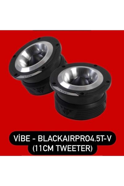VİBE Tempovendo - Blackaırpro4.5t-v (11cm Tweeter)