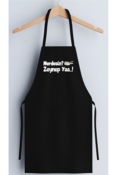SPACE DRESS "NERDESİN ZEYNEP YAA!" KİŞİYE ÖZEL BASKILI MUTFAK ÖNLÜĞÜ