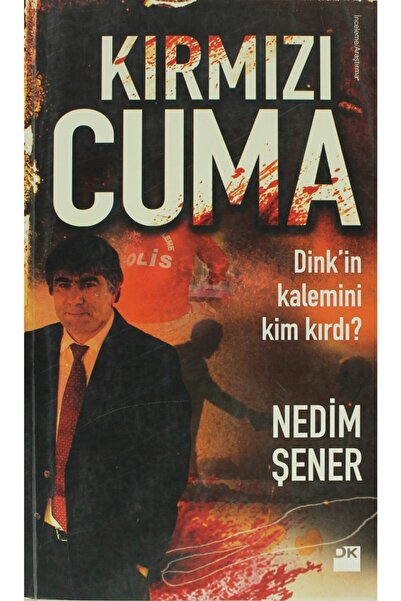 Doğan Kitap Kırmızı Cuma - Nedim Şener 9786051119663