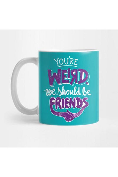 Pixxa كوب You're Weird