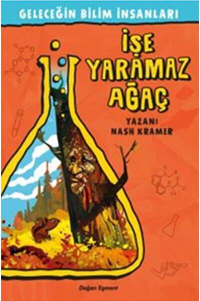 Doğan Egmont Geleceğin Bilim Insanları - Işe Yaramaz Ağaç