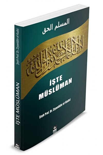 Hak Yayınları Işte Müslüman Şeyh Prof. Dr. Ziyaeddin El-kudsi