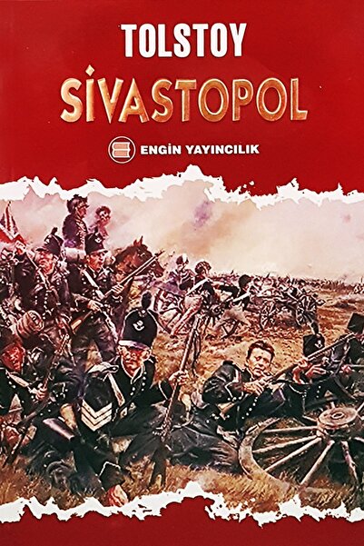 Engin Yayıncılık Sivastopol - Lev Nikolayeviç Tolstoy Türkçe Çeviri