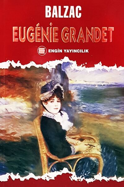 Engin Yayıncılık Eugenıe Grandet - Honore De Balzac Türkçe Çeviri