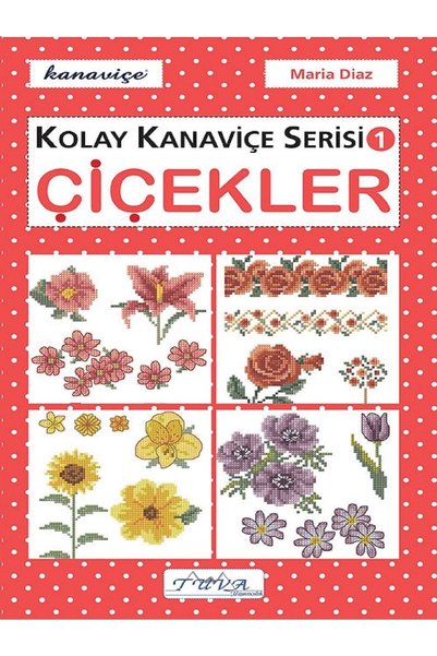 Kolay Kanaviçe Serisi Çiçekler