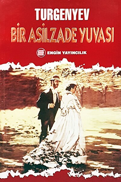 Engin Yayıncılık Bir Asilzade Yuvası - Ivan Sergeyeviç Turgenyev