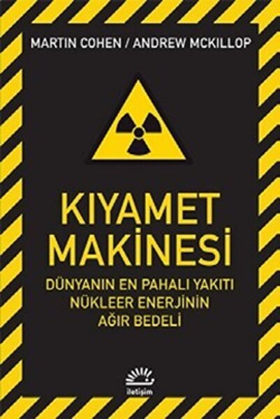 Literatürk Academia Kıyamet Makinesi: Dünyanın En Pahalı Yakıtı Nükleer Enerjinin Ağır Bedeli - - Mar