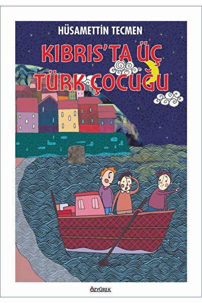 Özyürek Yayınları Kıbrıs’ta Üç Türk Çocuğu