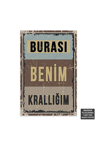 Dekolera PT1002 - Burası Benim Krallığım Retro Mdf Ahşap Poster (20x30cm)