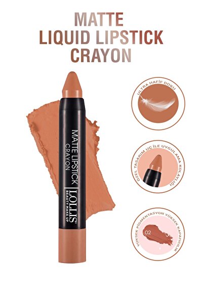 Lollis Matte Lipstick Crayon 02 / Mat Kalem Ruj Crayon 02