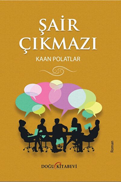 Doğu Kitabevi Şair Çıkmazı / Kaan Polatlar / Doğu Kitabevi / 9786259478241