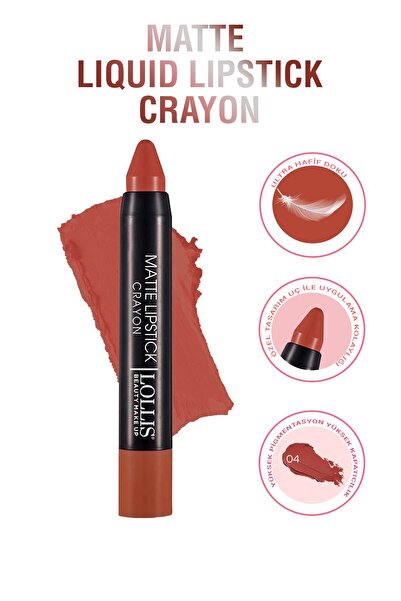 Lollis Matte Lipstick Crayon 04 / Mat Kalem Ruj 04