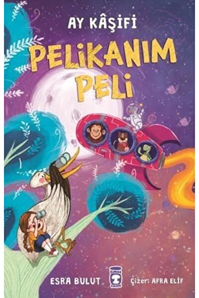Timaş Çocuk Pelikanım Peli - Ay Kaşifi