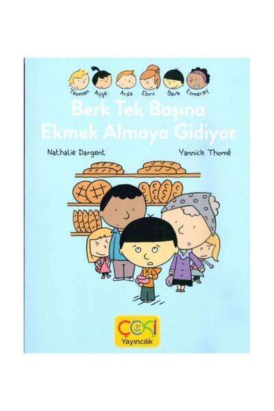 ÇOKİ Yayıncılık Berk Tek Başına Ekmek Almaya Gidiyor