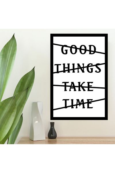 Step and Maker Strat dublu (3D) „Good Thinks Take Time” - Pictură MDF cu cadru din lemn