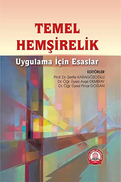 Ankara Nobel Tıp Kitabevi Temel Hemşirelik Uygulama Için Esaslar