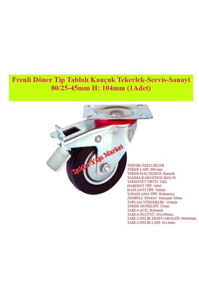FORTE Frenli Döner Tip Tablalı Kauçuk Tekerlek-Servis-Sanayi 80/25-45mm H: 104mm (1Adet)