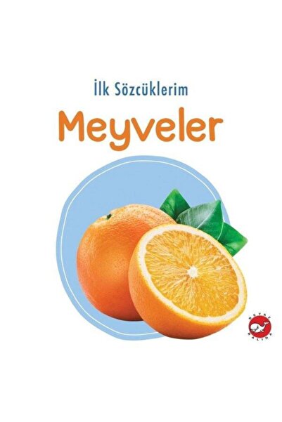 Beyaz Balina Yayınları My First Words - Fruits / Collective / White Whale Pub...