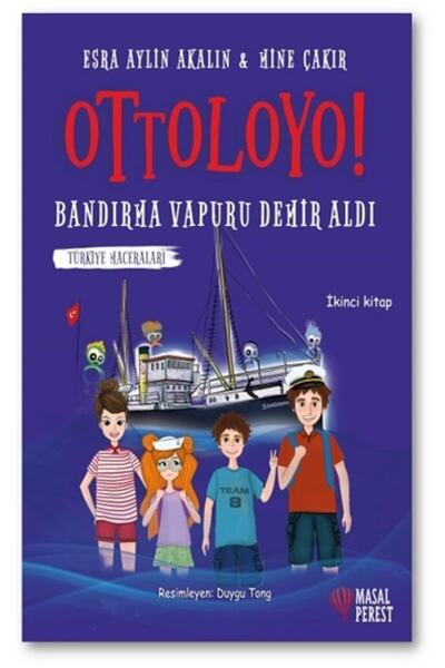 Masalperest Ottoloyo! Truva Atı Doludizgin - Bandırma Vapuru Demir Aldı - Tür...