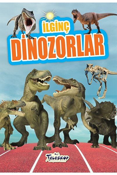 Teleskop Popüler Bilim Ilginç Dinozorlar - Muhammet Cüneyt Özcan 9786052521328