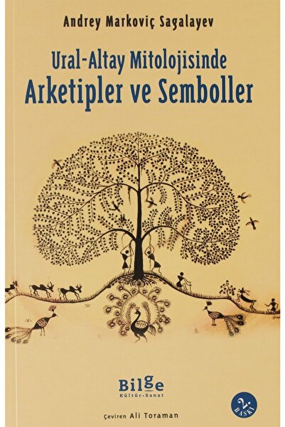 Bilge Kültür Sanat Ural-altay Mitolojisinde Arketipler Ve Semboller