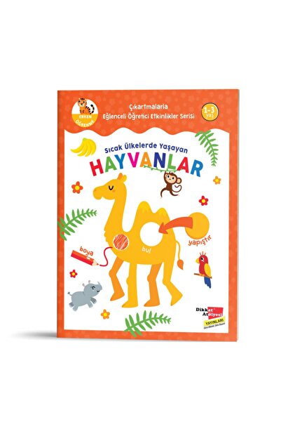 Dikkat Atölyesi Yayınları Sıcak Ülkelerde Yaşayan Hayvanlar  Çıkartmalarla Eğ...