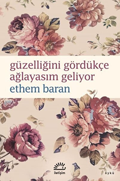 İletişim Yayınevi عندما أرى الجمال الخاص بك، يأتي البكاء - إيثم باران