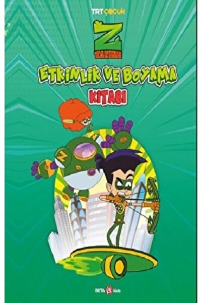 Beta Kids Z Takımı Etkinlik Ve Boyama Kitabı 1